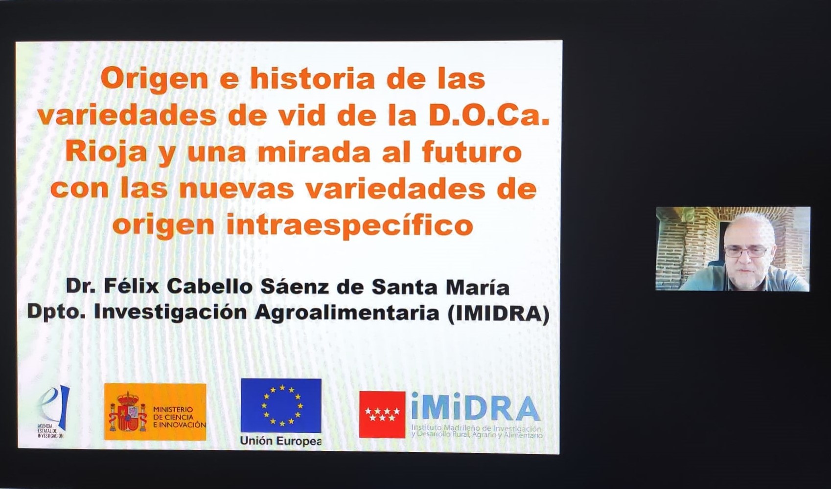 Video del Webinar “Origen e historia de las variedades de vid de la D.O.Ca. Rioja y una mirada al futuro con las nuevas variedades de origen intraespecífico”.