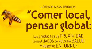 Jornada y mesa redonda "Comer local, pensar global"